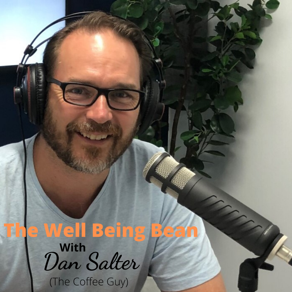 The Well Being Bean with Dan Salter